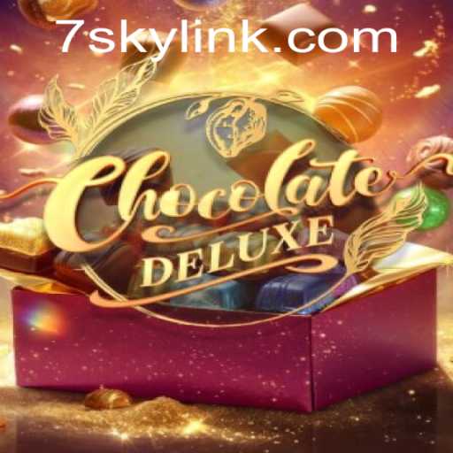 Discovering ChocolateDeluxe: The Enchanting Journey of the 7SKY Adventure