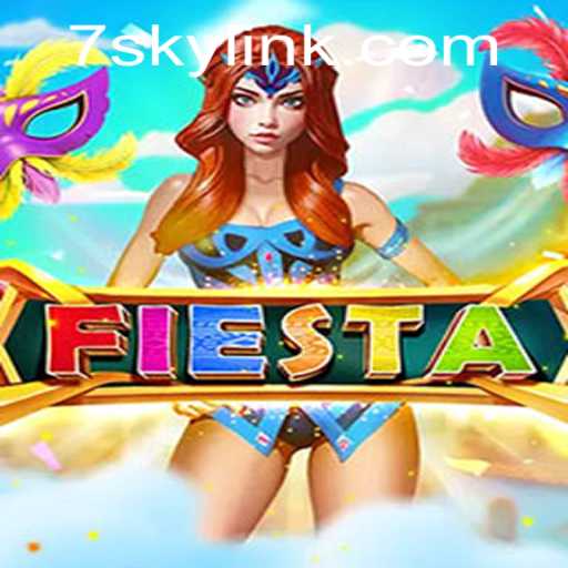Fiesta: The Thrilling World of 7SKY Gaming