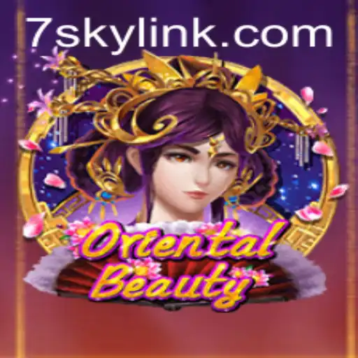 Exploring the Enchanting World of OrientalBeauty: A Deep Dive Into the 7SKY Universe