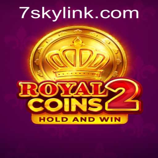 Experience the Excitement of RoyalCoins2 with the Innovative 7SKY